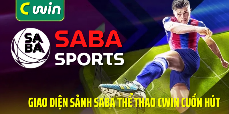 giao diện sảnh saba thể thao cwin