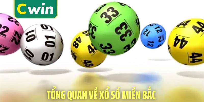 Tổng quan về xổ số miền bắc