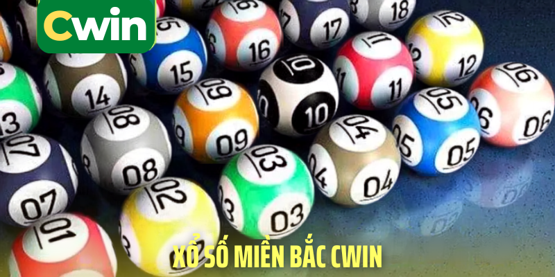 Xổ số miền bắc cwin